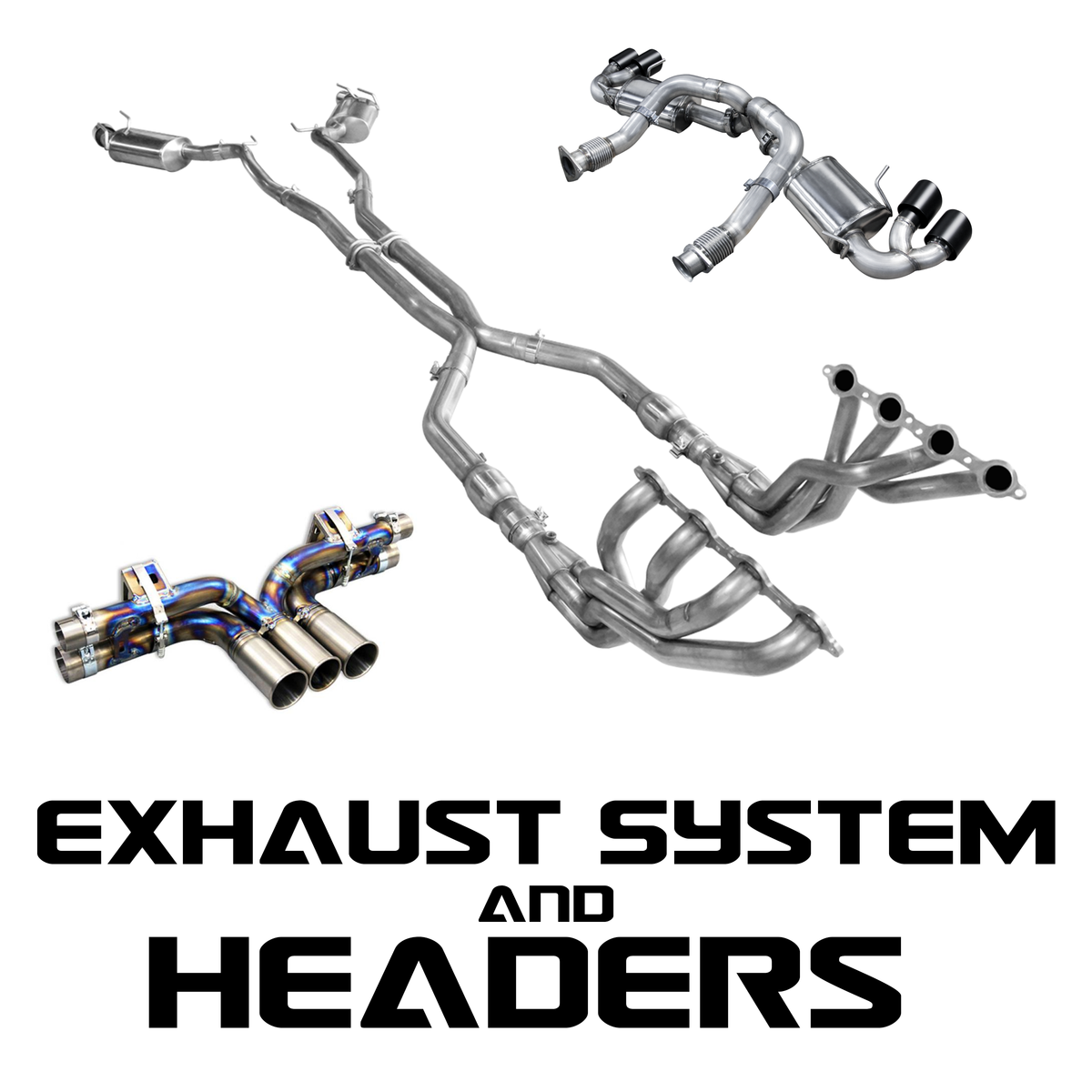 Exhaust System and Headers ALL Street Driven Performance
